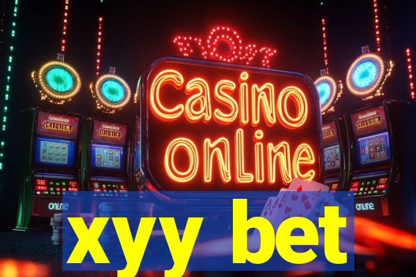 xyy bet